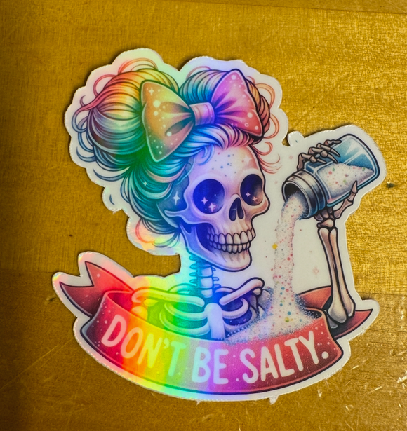 Dont be Salty